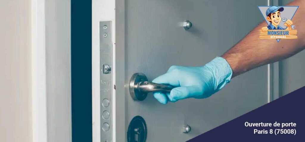 ouverture de porte Paris 8 75008